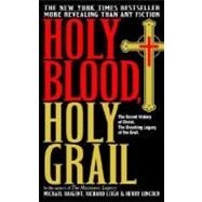 Holy Blood, Holy Grail by BAIGENT, MICHAELLEIGH, RICHARD, 9780385338455