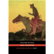 The Big Range by Schaefer, Jack, 9780826358455
