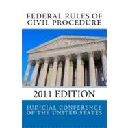 Federal Rules of Civil Procedure 2011 by Judicial Conference of the United States; Lois, Gregory, 9781463518455