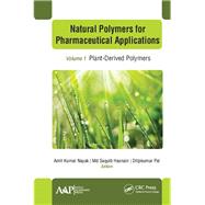 Natural Polymers for Pharmaceutical Applications by Nayak, Amit Kumar; Hasnain, Saquib; Pal, Dilipkumar, 9781771888455