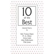 10 of the Best by Owen, Sin Tomos; Oliver, M. A.; Lewis, Anna; Jones, Mab; Kellermann, Alan, 9781906998455