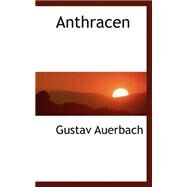 Anthracen by Auerbach, Gustav, 9780559358456