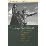 Receiving Erin's Children by Gallman, J. Matthew, 9780807848456