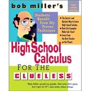 Bob Miller's High School Calc for the Clueless - Honors and AP Calculus AB & BC by Miller, Bob, 9780071488457