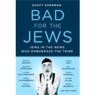 Bad for the Jews by Sherman, Scott, 9780312668457