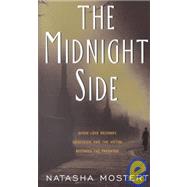 The Midnight Side by Mostert, Natasha, 9780380818457