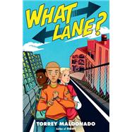What Lane? by Torrey Maldonado, 9780525518457