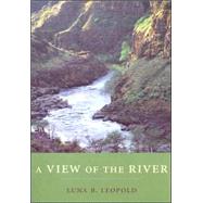 A View of the River by Leopold, Luna B., 9780674018457