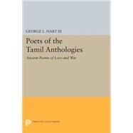 Poets of the Tamil Anthologies by Hart, George L., III, 9780691608457
