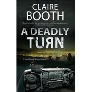 A Deadly Turn by Booth, Claire, 9780727888457