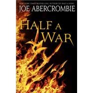 Half a War by Abercrombie, Joe, 9780804178457