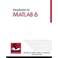 Introduction to Matlab 6 by Etter, Delores; Kuncicky, David; Hull, Doug, 9780130328458