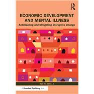 Economic Development and Mental Illness by Walle, Alf H., 9780367278458
