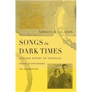 Songs in Dark Times by Glaser, Amelia M., 9780674248458