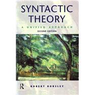 Syntactic Theory: A Unified Approach by Borsley,Robert, 9781138178458