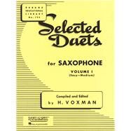 Selected Duets for Saxophone Volume 1 - Easy to Medium by Unknown, 9781423438458