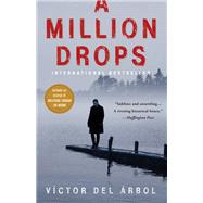 A Million Drops A Novel by del rbol, Vctor; Dillman, Lisa, 9781590518458