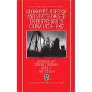 Economic Reform and State-Owned Enterprises in China, 1979-87 by Hay, Donald; Morris, Derek; Liu, Guy; Yao, Shujie, 9780198288459