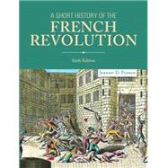 A Short History of the French Revolution by Popkin; Jeremy D., 9780205968459