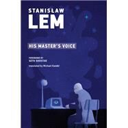 His Master's Voice by Lem, Stanislaw; Shostak, Seth, 9780262538459