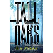 Tall Oaks by Whitaker, Chris, 9780486828459