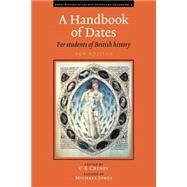 A Handbook of Dates: For Students of British History by Edited by C. R. Cheney , Michael Jones, 9780521778459