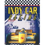 Indy Car Racing by Fish, Bruce; Fish, Becky Durost, 9780791058459