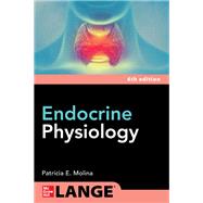 Endocrine Physiology, Sixth Edition by Patricia E. Molina, 9781264278459