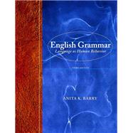 English Grammar  Language as Human Behavior by Barry, Anita K, 9780205238460