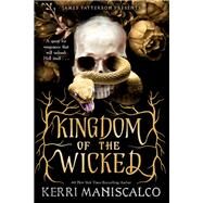 Kingdom of the Wicked by Maniscalco, Kerri, 9780316428460