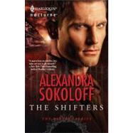 The Shifters by Alexandra Sokoloff, 9780373618460