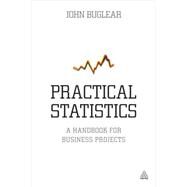 Practical Statistics by Buglear, John, 9780749468460