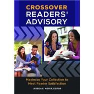 Crossover Readers' Advisory by Moyer, Jessica E., 9781440838460