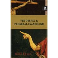 The Gospel & Personal Evangelism by Dever, Mark E., 9781581348460