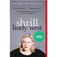 Shrill by West, Lindy, 9780316348461