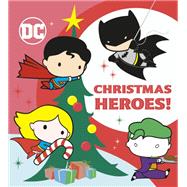 Christmas Heroes! (DC Justice League) by Unknown, 9780593178461
