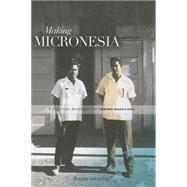 Making Micronesia by Hanlon, David, 9780824838461