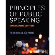 Principles of Public Speaking by German; Kathleen, 9781138288461