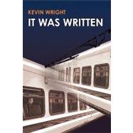 It Was Written by Wright, Kevin, 9781440138461