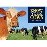 Know Your Cows by Byard, Jack, 9781912158461