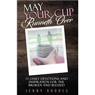 May Your Cup Runneth over by Rhodes, Jenny, 9781973618461