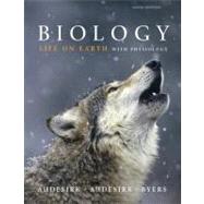 Biology Life on Earth with Physiology by Audesirk, Gerald; Audesirk, Teresa; Byers, Bruce E., 9780321598462