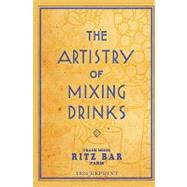 The Artistry of Mixing Drinks by Brown, Ross, 9781440438462
