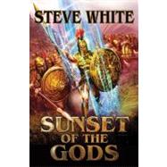 Sunset of the Gods by White, Steve, 9781451638462