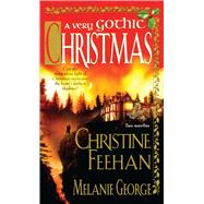 A Very Gothic Christmas by Feehan, Christine; George, Melanie, 9781476798462