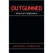 Outgunned by Fabrizio, Anthony, 9781594678462