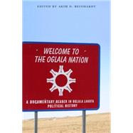 Welcome to the Oglala Nation by Reinhardt, Akim D., 9780803268463