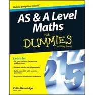 As and a Level Maths for Dummies by Beveridge, Colin, 9781119078463