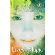 Lives of Magic by Leiderman, Lucy, 9781459708464