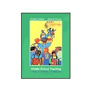 Middle School Teaching : A Guide to Methods and Resources by Kellough, Richard D.; Kellough, Noreen G., 9780139198465